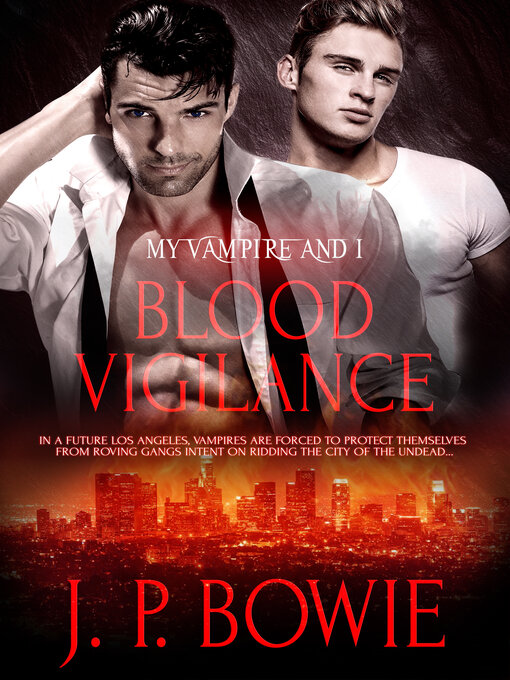 Title details for Blood Vigilance by J.P. Bowie - Available